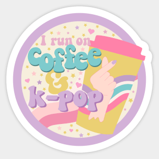 I run on coffee and k-pop Sticker